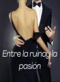 Entre la ruina y la pasión - cover