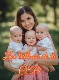 Los trillizos de la CEO