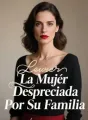 La Mujer Despreciada Por Su Familia cover