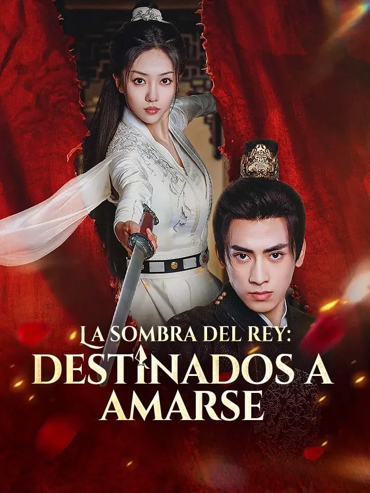 La Sombra del Rey: Destinados a Amarse