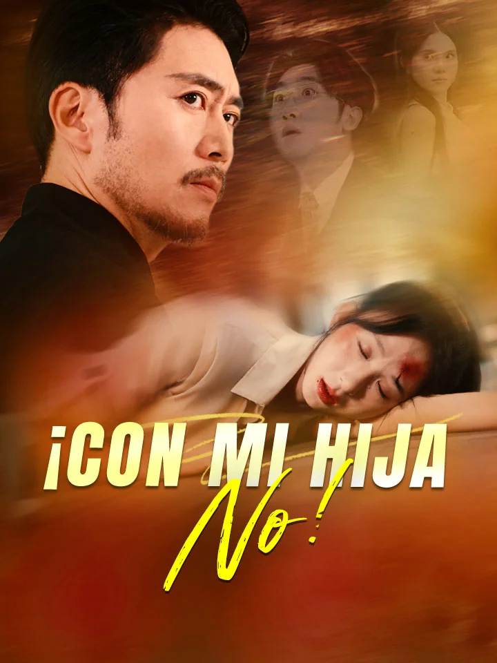 ¡Con mi Hija No!