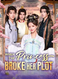 When The Princess Broke Her Plot