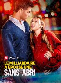 Le Milliardaire a Épousé une Sans-Abri