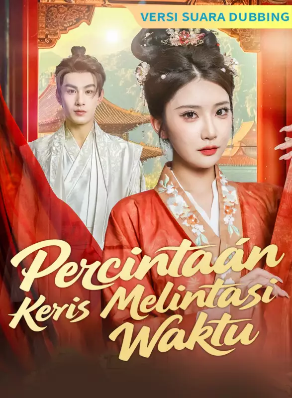 [Versi suara dubbing] Percintaan Keris Melintasi Waktu