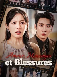 Amour, Mensonges et Blessures ( Doublé )  