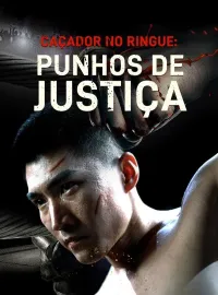 Caçador no Ringue: Punhos de Justiça (Dublado)