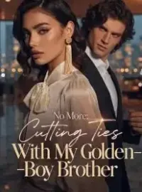 No More: Cutting Ties With My Golden-Boy Brother