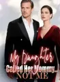 My Daughter Called Her Mommy… Not Me cover