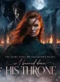 The Alpha Stole My Daughter’s Heart, So I Burned Down His Throne cover