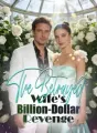 The Betrayed Wife's Billion-Dollar Revenge cover
