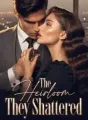 The Heirloom They Shattered cover