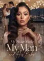 My Sister Stole My Man and His Baby cover