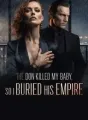 The Don Killed My Baby, So I Buried His Empire cover