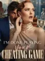 I'm Done Playing Your Cheating Game cover