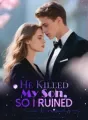He Killed My Son, So I Ruined his Kingdom cover