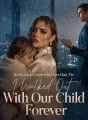 He Braved a Storm for Her Hair Tie,I Walked Out With Our Child Forever cover