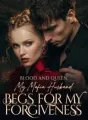 Blood and Queen: My Mafia Husband Begs for My Forgiveness cover