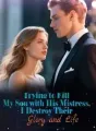 Trying to Kill My Son with His Mistress, I Destroy Their Glory and Life cover