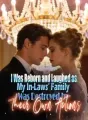 I Was Reborn and Laughed as My In-Laws’ Family Was Destroyed by Their Own Actions cover