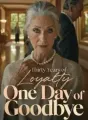 Thirty Years of Loyalty, One Day of Goodbye cover