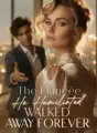 The Fiancée He Humiliated Walked Away Forever cover