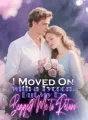 I Moved On with a Tycoon, But My Ex Begged Me to Return cover