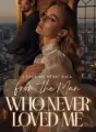 I Took My Heart Back From the Man Who Never Loved Me cover