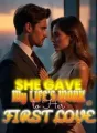 She Gave My Life's Work to Her First Love cover