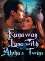 Runaway Luna with Alpha's Twins cover