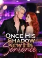 Once His Shadow, Now His Sentence cover