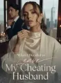 When I Decided to Leave My Cheating Husband cover