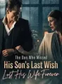 The Don Who Missed His Son’s Last Wish Lost His Wife Forever cover