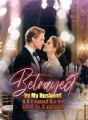 Betrayed by My Husband, I Found Love in His Enemy cover