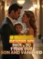 He Married Her Behind My Back , So I Took Our Son and Vanished cover