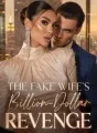 The Fake Wife's Billion-Dollar Revenge cover