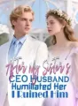 After My Sister’s CEO Husband Humiliated Her, I Ruined Him cover