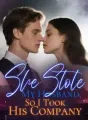 She Stole My Husband, So I Took His Company cover