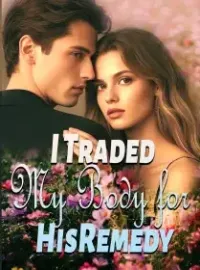 I Traded My Body for His Remedy
