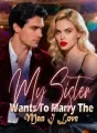 My Sister Wants To Marry The Man I Love cover
