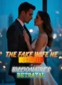 The Fake Wife He Destroyed A Billionaire's Betrayal cover