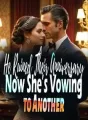 He Ruined Their Anniversary, Now She’s Vowing to Another cover