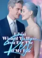 I Just Wished To Have You For The Rest Of My Life cover