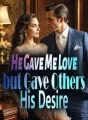 He Gave Me Love but Gave Others His Desire cover
