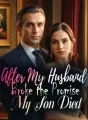 After My Husband Broke the Promise, My Son Died cover