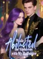 While I was Abducted, the Alpha was with My Half-sister cover
