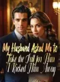 My Husband Asked Me to Take the Fall for Him, I Kicked Him Away cover