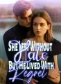 She Left Without Hate, But He Lived With Regret cover