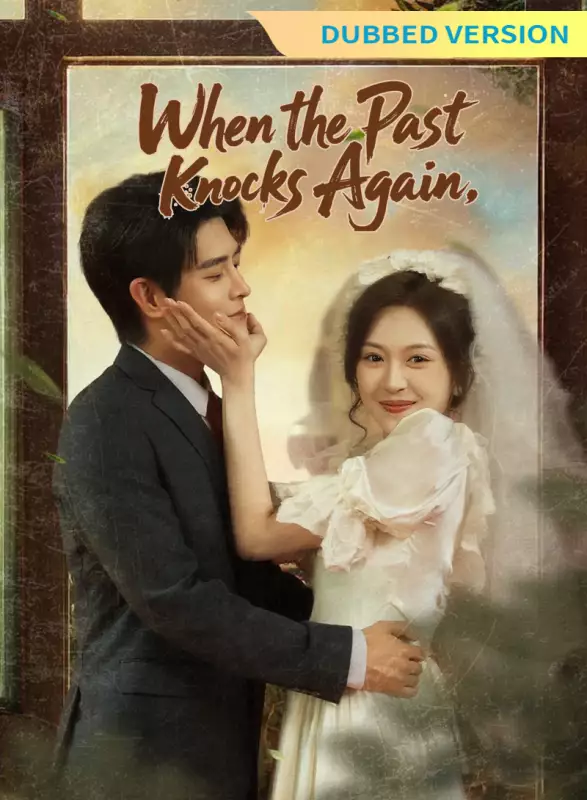 [Dubbed Version]When the Past Knocks Again