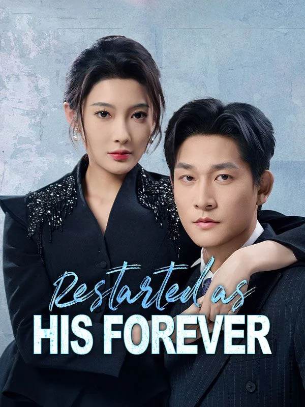 Restarted as His Forever(DUBBED)