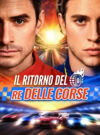 Il Ritorno del Re delle Corse